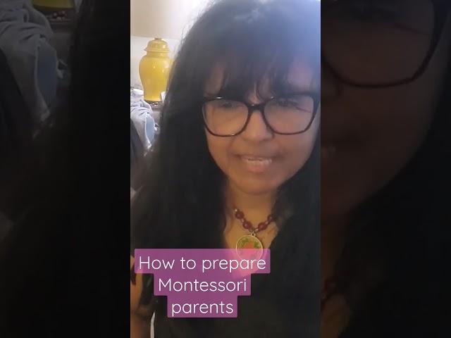 how to prepare parents for montessori #askamontessoriteacher
