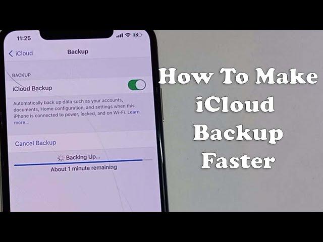 How To Make iCloud Backup Faster 2022