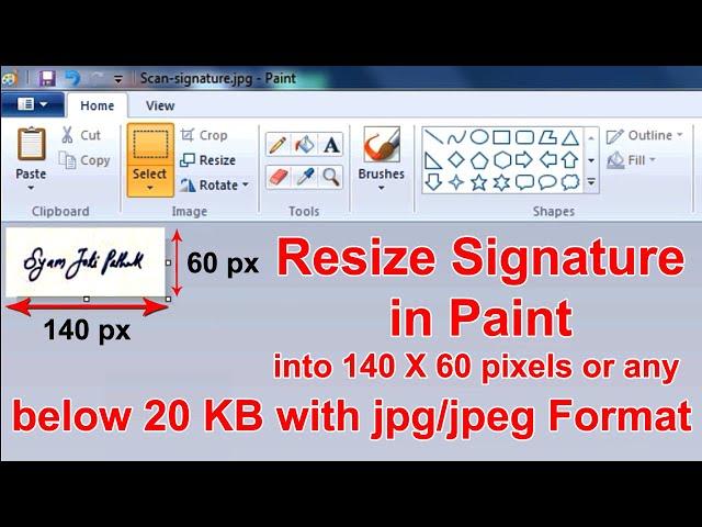 How To Resize Signature in Paint into 140 x 60 pixels JPG format  below 20 KB for Online Form 