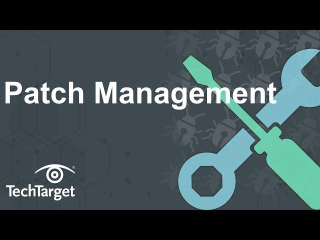 What is Patch Management and Why is it Important?