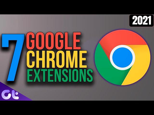 Top 7 Best Google Chrome Extensions That You Should Be Using Right Now | Guiding Tech