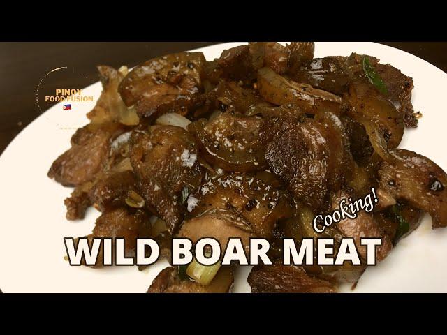 Wild Boar Meat Cooking! @pinoyfoodfusion