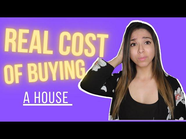 Real Cost of Buying A House | Understanding the Cost of Buying a House |  Tips for Home Buyers