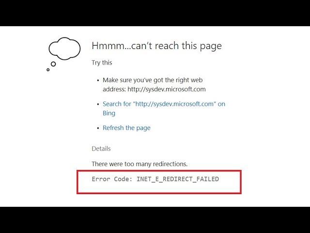 Microsoft Edge Error Code: INET_E_REDIRECT_FAILED There were too many redirections