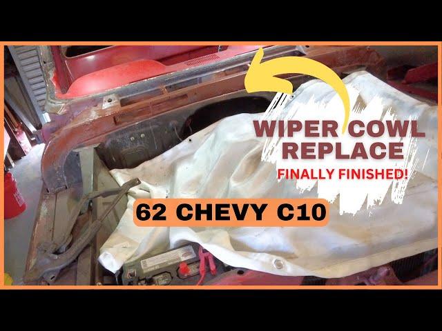 COWL INSTALL COMPLETION, PROJECT No. 40...62 C10 PICK UP,  60-66 #rustrepair #fix #salvage #save