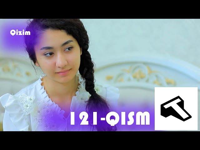 Qizim 121-qism (milliy serial) | Қизим 121 қисм (миллий сериал)