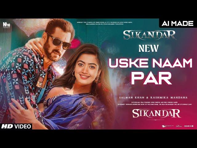 Uske Naam Par | Salman Khan, Rashmika | Sikandar | Effect Multimedia