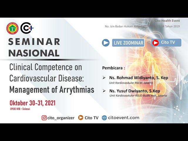 Seminar Nasional: Clinical Competence on Cardiovascular Disease: Management of Arrythmias