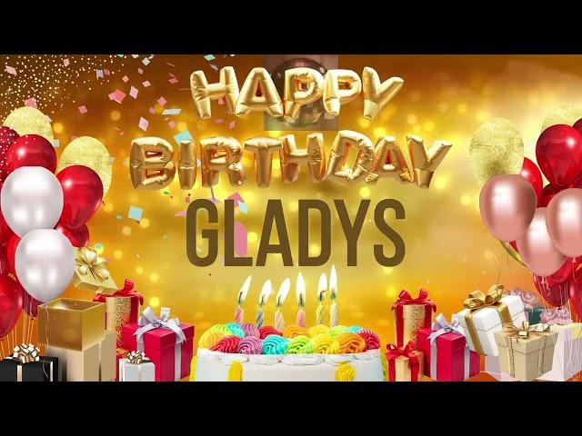 GLADYS - Happy Birthday Gladys