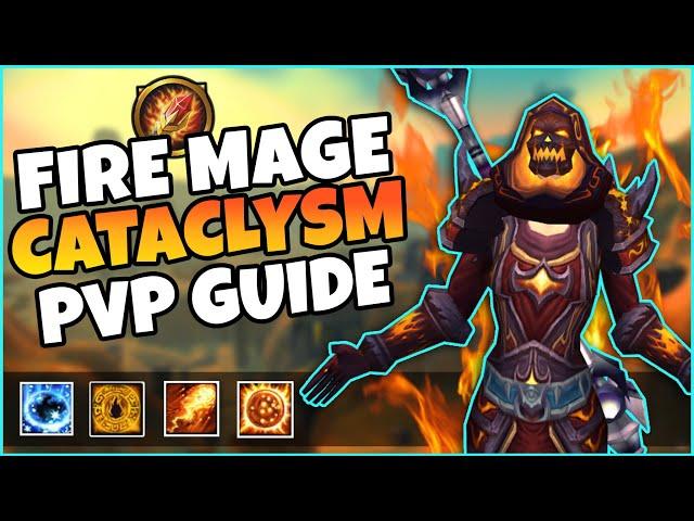 Fire Mage CATACLYSM PVP Guide  | Haste/Crit, Gear, Talents, Macros, Gameplay | CATACLYSM CLASSIC