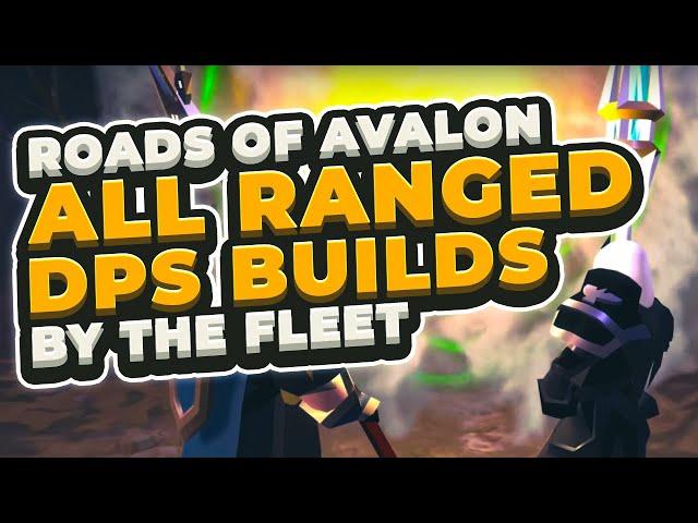 Ranged DPS Builds for Roads of Avalon by The Fleet