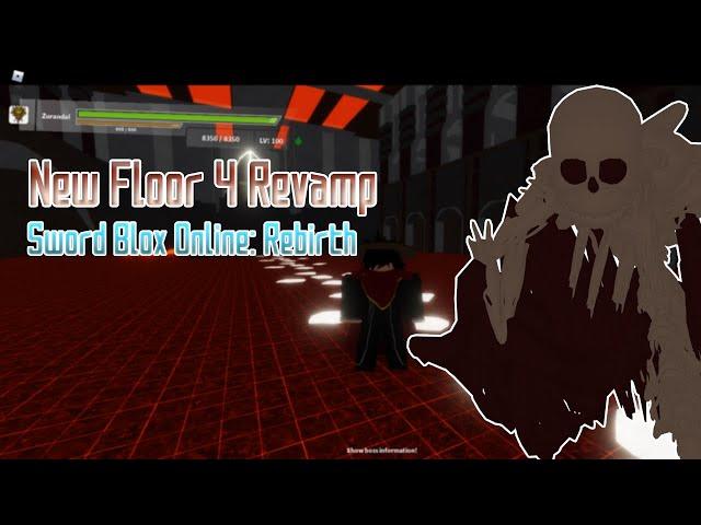 New Revamped Floor 4 | Sword Blox Online: Rebirth | Roblox