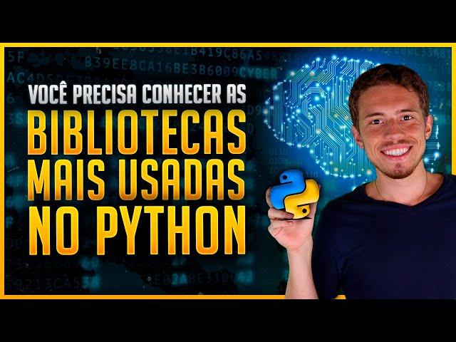 As Bibliotecas Mais Importantes do Python e os Módulos que Você tem que Saber