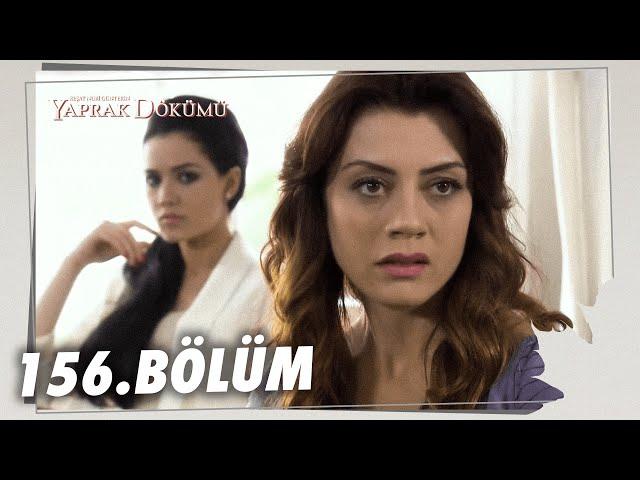 Yaprak Dökümü 156. Bölüm - Full Bölüm