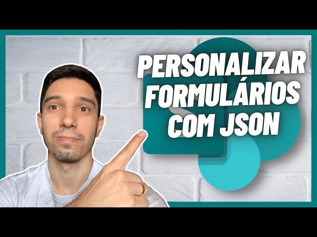 COMO PERSONALIZAR FORMULÁRIOS DO SHAREPOINT UTILIZANDO JSON