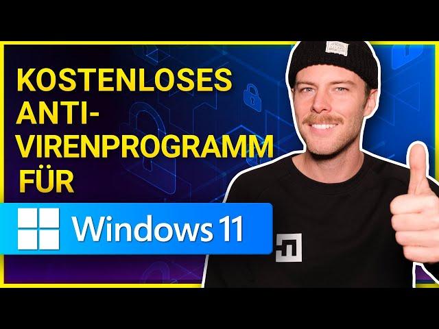 Das beste KOSTENLOSE Antivirenprogramm für Windows 11 | Best FREE Antivirus for Windows 11