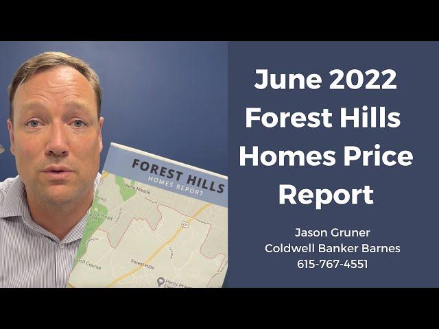 Forest Hills June 2022 Homes Price Report from Jason Gruner at Coldwell Banker Barnes