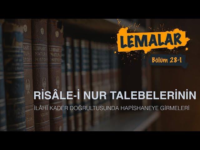 28.Lema, 1.Bölüm, Bir Tembihe Kadar, Said Nursi, Risalei Nur