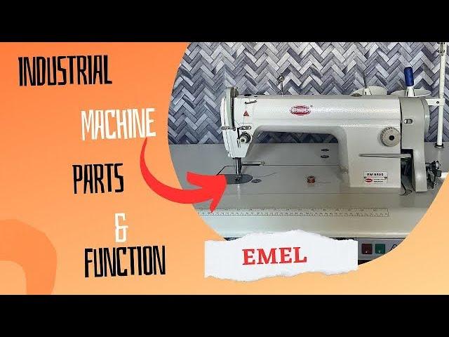 Industrial sewing machine parts and Functions explained-emel EM 8500