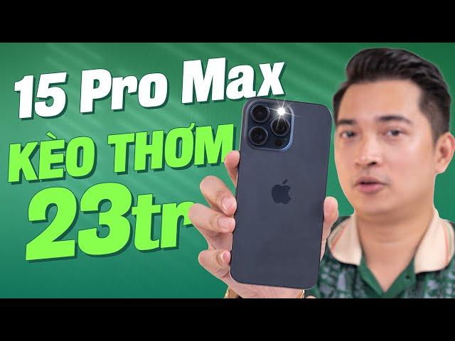 Thời điểm này mua iPhone 15 Pro Max là quá ngon, NHƯNG...