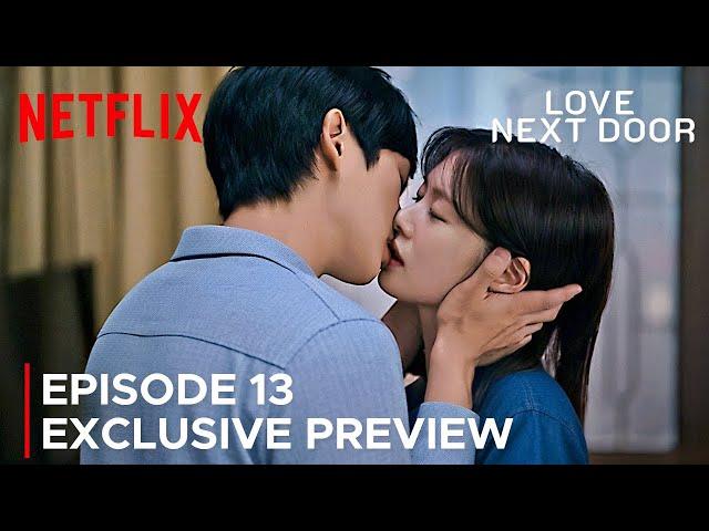 Love Next Door | Episode 13 Exclusive Preview & Spoilers {ENG SUB}