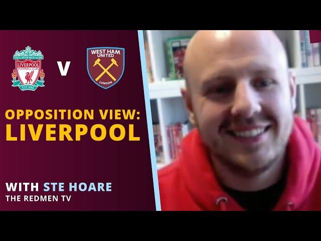 Opposition View: Liverpool  - Ste Hoare, The Redmen TV | We Are West Ham Podcast