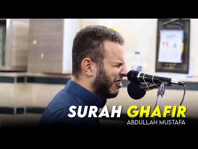 Beautiful Heart Melting Voice Quran Recitation By Abdullah Mustafa Surah Ghafir