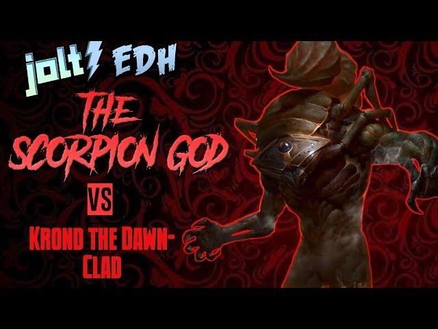 Jolt - Commander - The Scorpion God vs Krond the Dawn-Clad