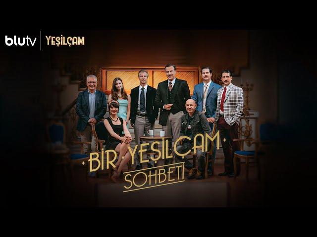 Bir Yeşilçam Sohbeti | Şimdi Yayında