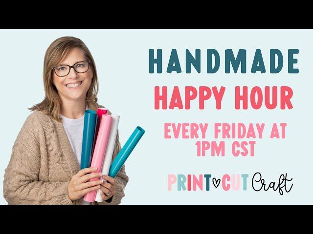 Handmade Happy Hour