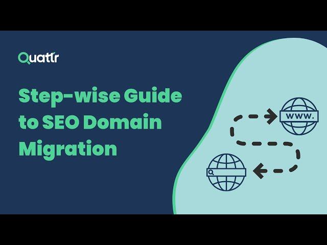 Domain Migration SEO - Step-wise Guide for Beginners | Quattr