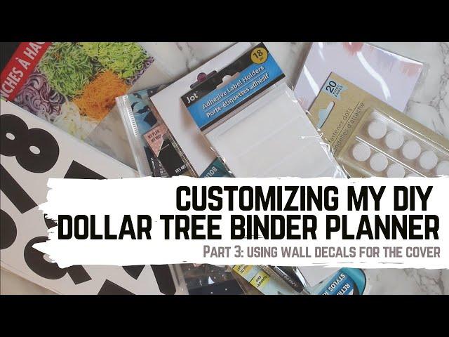 Customizing my DIY Dollar Tree Binder Planner with Wall Decals & More!