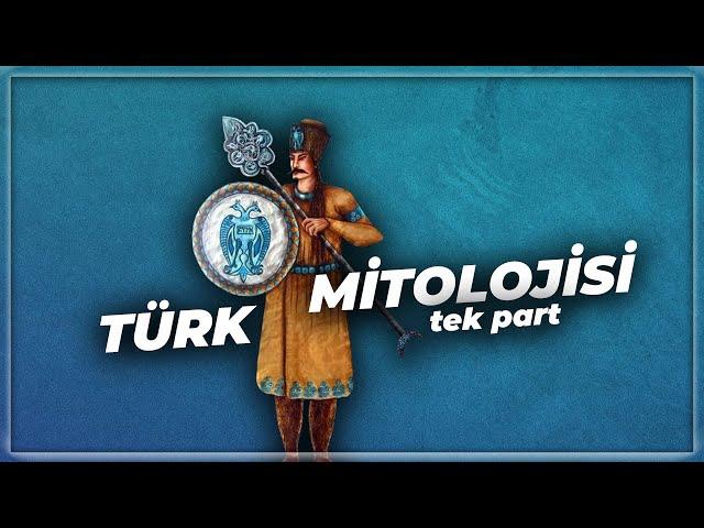 Türk Mitolojisi Tek Part