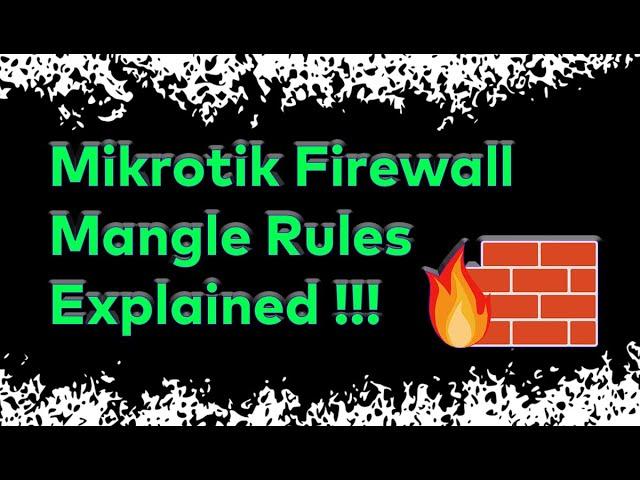 Mikrotik Firewall Mangle Rules EXPLAINED in 2024