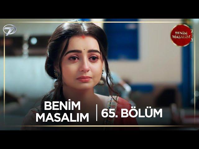 Benim Masalım Hint Dizisi | 65. Bölüm | 9 Kasım 2024   @kanal7