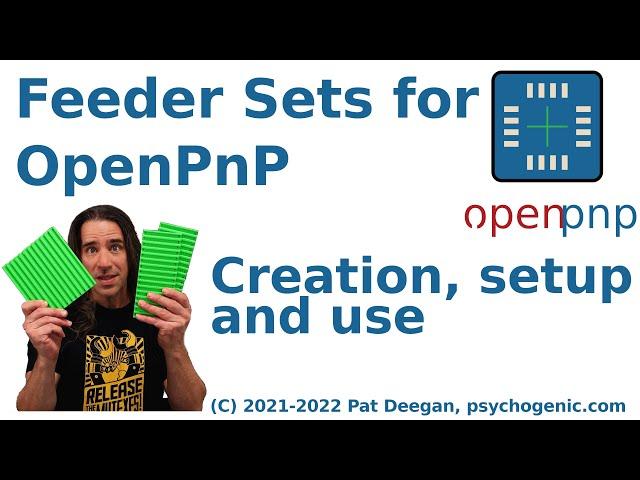 OpenPnP Feeder Sets: how to make, setup and use