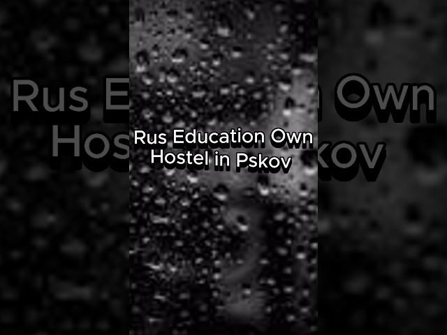 Rus Education own Hostel in Pskov #pskov #russia #hostel #mbbsinrussia #shorts #youtubeshorts #life