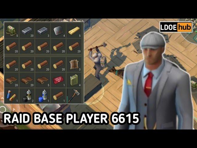 Raid Base Player 6615 || Last Day on Earth