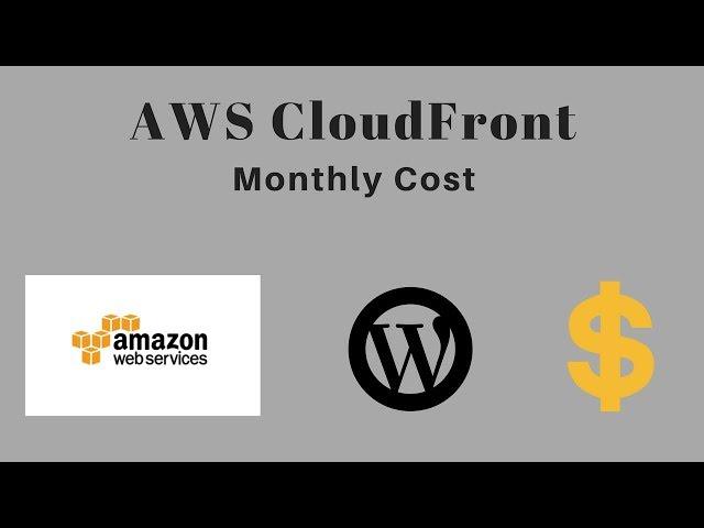 AWS Pricing: CloudFront Cost For A Small Blog