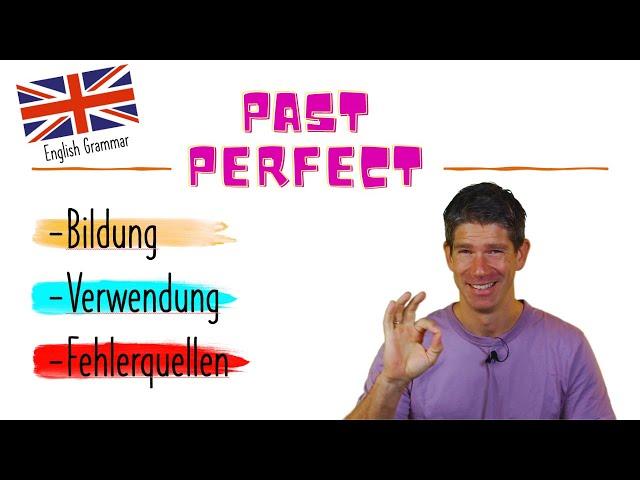 Das "Past Perfect" - erklärt! Englische Grammatik