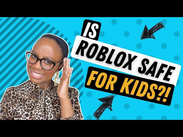 Is Roblox safe for kids? | What you need to know as a parent or caretaker