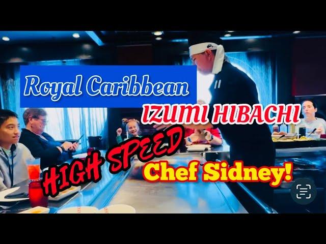 Best Lunch Ever with Chef Sidney at Izumi Hibachi and Sushi on Royal Caribbean’s Harmony of the Seas