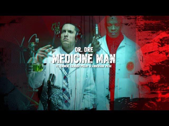 Dr. Dre - Medicine Man (Ft. Eminem, Candice Pillay & Anderson .Paak)