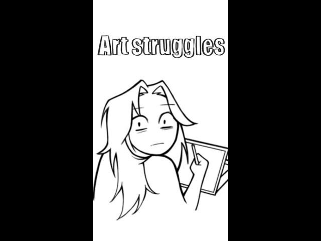 What are your art struggles? #artist #artwork #struggle