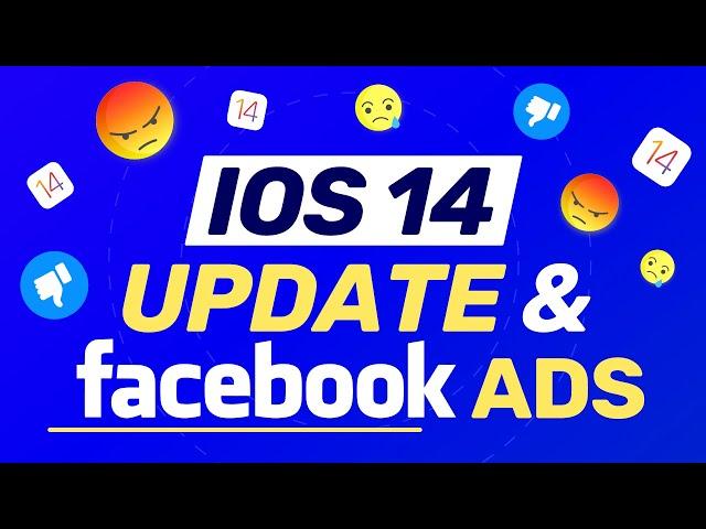 Facebook Ads IOS 14 Update (Explained)