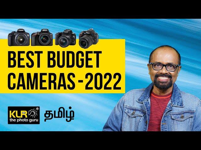 Best Budget Cameras 2022 - KLR the photo guru