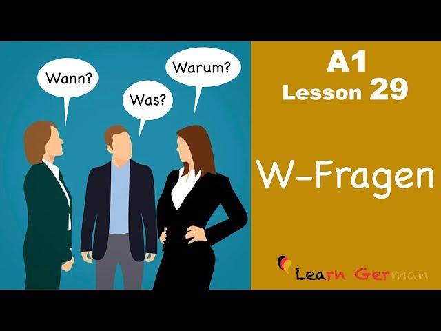 Learn German | W-Questions | W-Fragen | German for beginners | A1 - Lesson 29