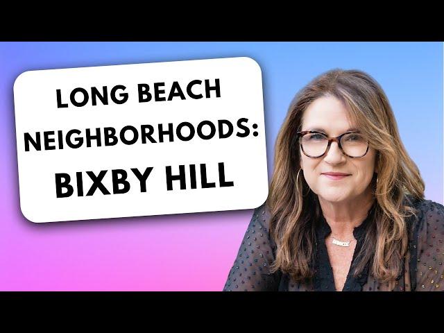 Long Beach  Neighborhood Tour of Bixby Hill      90815 Homes for Sale    Bixby Hill in Long Beach