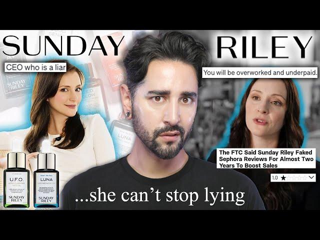 The ‘TOXIC’ CEO Who Can’t Stop Lying - Sunday Riley’s Fake Skincare Brand - Behind The Beauty