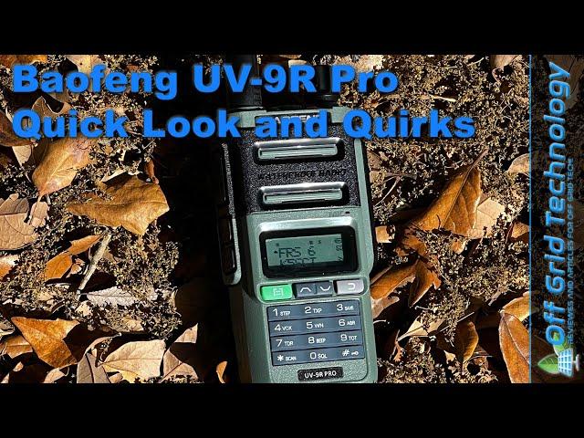 Baofeng UV-9R Pro Quick Look and some Quirks | Offgrid Technology